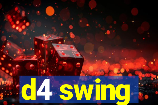d4 swing